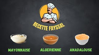 Sauce Mayonnaise  Sauce Algérienne  Sauce Andalouse [upl. by Aisilef]