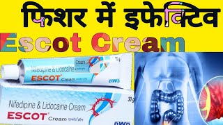 Escot Cream Uses in Hindi  Nifedipine And Lidocaine Cream ke bare me jankari [upl. by Leanor]