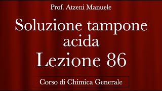 quotSoluzione tampone Acidaquot L86  Chimica generale  ProfAtzeni ISCRIVITI [upl. by Joseito621]