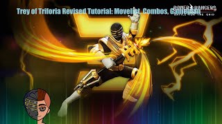 Trey of Triforia Revised Tutorial Movelist Combos Gameplan [upl. by Willamina]