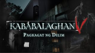 Kababalaghan V Pagkagat ng Dilim [upl. by Tirrej]