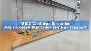 OUCO Container Spreader was successfully put into use in Pakistan port [upl. by Retrac]