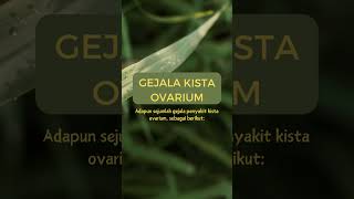 Ciri atau Gejala Kista Ovarium shortsviral infotentangkesehatan kesehatan [upl. by Cox341]