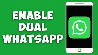 How To Enable Dual WhatsApp On Android [upl. by Asserak]