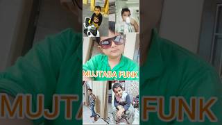 Mujtaba funk 😮❤️ funny music comedy memes edit fun song beats remix [upl. by Yslek]