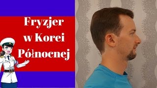 Jakie fryzury są dozwolone w Korei Północnej  Fryzjer w Pjongjangu [upl. by Leonerd]