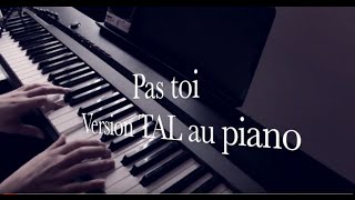 Pas Toi TAL Piano par Officielherem Cover [upl. by Valerie993]