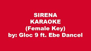 Gloc 9 ft Ebe Dancel Sirena Karaoke Female Key [upl. by Morven]