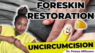 FORESKIN RESTORATION UNCIRCUMCISION  Dr Milhouse [upl. by Hafital]