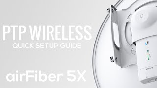 Ubiquiti airFiber 5X  PTP  How To Setup Guide [upl. by Nicholl]