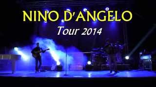 NINO DANGELO  TOUR 2014 live 13072014 [upl. by Atenek]