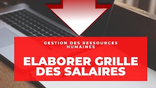 Élaborer grille des salaires [upl. by Ajnat736]