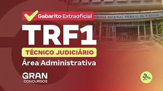 Concurso TRF 1  Gabarito Extraoficial Técnico Judiciário  Área Administrativa [upl. by Aicatan490]