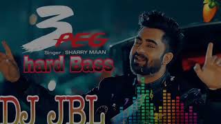 Punjabi popular song  3 peg dj remix  sharry maan  3 peg remix  new Punjabi dj remix s [upl. by Eissed]