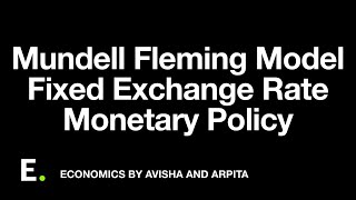 Mundell Fleming Model  Fixed Exchange Rate  Monetary Policy  Part1 32 [upl. by Grory]