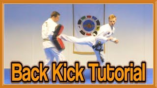 Taekwondo Back Kick Tutorial  GNT How to [upl. by Siuol929]