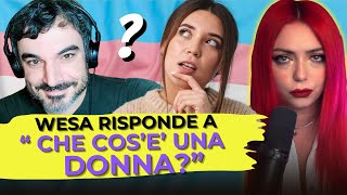 WESA SPIEGA COSE UNA DONNA ANALIZZO IL CONTENUTO  Reaction [upl. by Drucie]