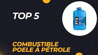 Top 5 Meilleur Combustible Poele à Pétrole 2024  Top 5 ombustible Poele à Pétrole Modèles [upl. by Nork749]