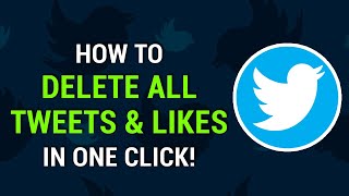 An Easy and Quick way to delete all Your Tweets and Likes on Twitter [upl. by Lasser]