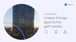 Telefónica Deutschland  o2 Highlights im 3 Quartal 2021 [upl. by Ainos857]