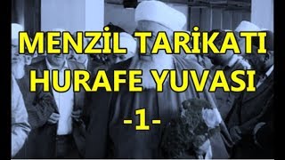 MENZİL TARİKATI HURAFE YUVASI 1 Mutlaka İzleyin [upl. by Raval12]