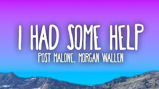 Post Malone  I Had Some Help ft Morgan Wallen [upl. by Tyson477]