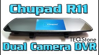 Rearview Mirror  Dual Backup Dash Cam DVR  Chupad R11 Review [upl. by Gonzalo]