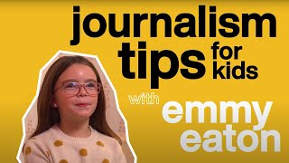 Journalism Tips for Kids with 8YearOld Reporter Emmy Eaton [upl. by Anahs]