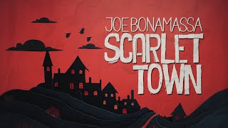 Joe Bonamassa  quotScarlet Townquot  Official Music Video [upl. by Norra]