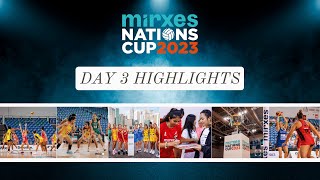 Mirxes Nations Cup Day 3 Highlights [upl. by Beaudoin]