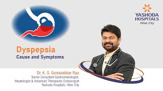 Dyspepsia Causes and Symptoms  Yashoda Hospitals Hyderabad [upl. by Genesa]