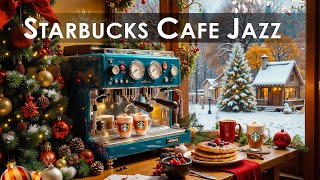 【スタバbgm 朝】Jazz Music Living Starbucks  作業用リラックスカフェ音楽  スターバックスのコーヒーセッティング、とお祝いの装飾  11月冬のジャズ音楽 BGM [upl. by Olivier123]