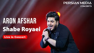 Aron Afshar  Shabe Royaei I Live In Concert  آرون افشار  شب رویایی [upl. by Allys]