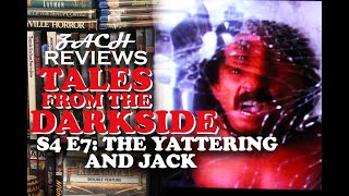 Zach Reviews Tales from The Darkside The Yattering and Jack S4 E7 1987 Clive Barker [upl. by Eenaffit689]