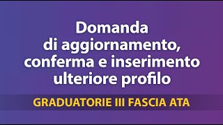 Graduatorie Terza Fascia Ata domanda di aggiornamento conferma e inserimento ulteriore profilo [upl. by Rabelais37]