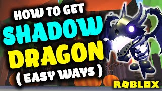 HOW TO GET A SHADOW DRAGON IN ADOPT ME ROBLOX 🐲 ALL WAYS  ADOPT ME SHADOW DRAGON NEON amp MEGA NEON [upl. by Anilecram978]