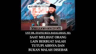 JANGAN SEBAR AIB SAUDARAMU  USTADZ DR SYAFIQ RIZA BASALAMAH MA [upl. by Gershom]