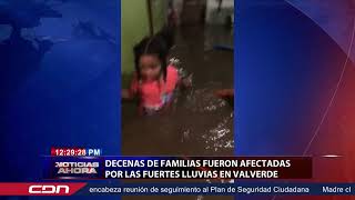 Decenas de familias fueron afectadas por las fuertes lluvias en Valverde [upl. by Lehman]