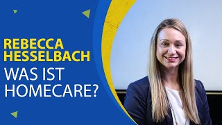 Was ist Homecare Rebecca Hesselbach  Hesselbach Personalvermittlung amp Coaching [upl. by Oetsira]