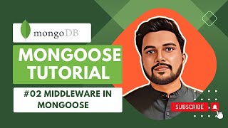 Mastering MongooseJS Episode 2  Unleashing the Power of Middleware in MongoDB [upl. by Oisorbma]