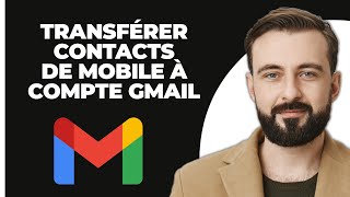 Comment Transférer Des Contacts Dun Téléphone Vers Un Compte Gmail Facile [upl. by Seebeck]