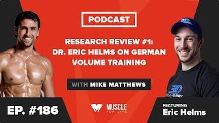 Research Review Dr Eric Helms on German Volume Training [upl. by Aniroz]