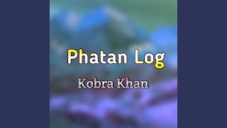 Phatan Log [upl. by Etterrag596]