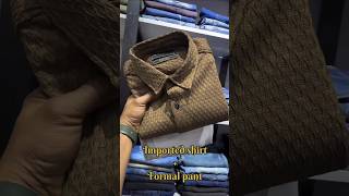 imported formal shirt  lycra shirts pants  cotton shirts  stylish men [upl. by Pieter]