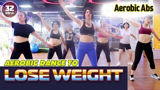 32 Mins Complete Aerobic Workout Easy Exercise l Aerobic Dance To Lose Weight l Aerobic abs [upl. by Engamrahc]