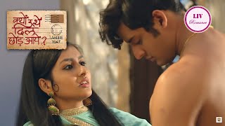 Kyun Utthe Dil Chhod Aaye  Ep 5  Full Episode [upl. by Filmer]