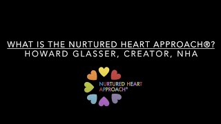 A Summary of The Nurtured Heart Approach® by Howard Glasser [upl. by Yelraf181]