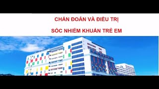 Chẩn đoán và điều trị sốc nhiễm khuẩn trẻ em [upl. by Iduj]