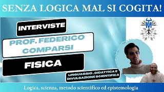 Intervista n 52  Fisica  Prof Federico Comparsi [upl. by Eemaj]