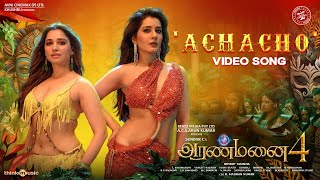 Achacho  Video Song  Aranmanai 4  SundarC  Tamannaah  Raashii Khanna  Hiphop Tamizha [upl. by Venn]